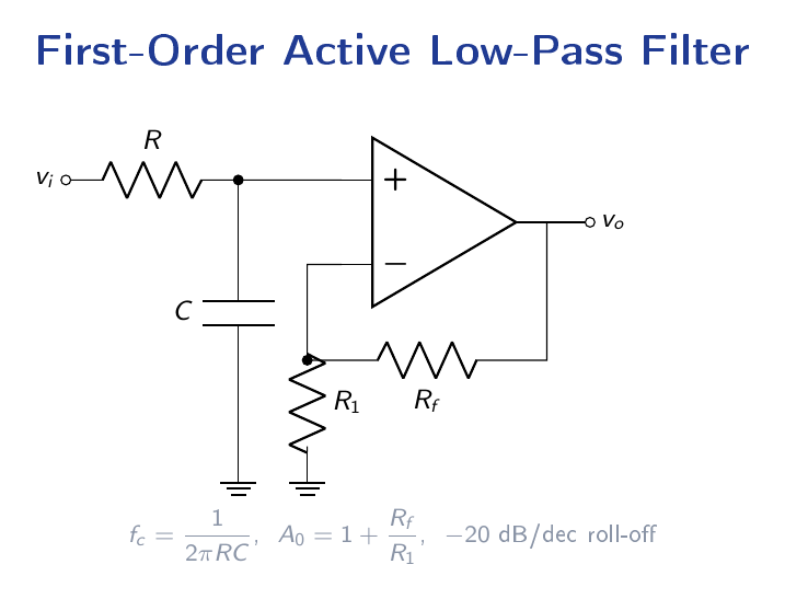 First-order active low-pass filter with RC network at the non-inverting input and gain-setting resistors R1 Rf at the inverting side